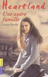 Lauren Brooke - Heartland Tome 15 : Une autre famille.
