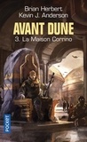 Brian Herbert et Kevin James Anderson - Avant Dune Tome 3 : La maison Corrino.