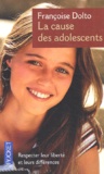 Françoise Dolto - La cause des adolescents.