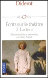 Denis Diderot - Ecrits sur le théâtre - Volume 2, L'acteur.