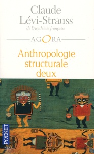 Claude Lévi-Strauss - Anthropologie structurale deux.