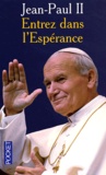  Jean-Paul II - Entrez dans l'espérance.