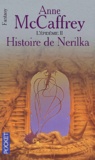 Anne McCaffrey - La Ballade de Pern, L'Epidémie Tome 2 : Histoire de Nerilka.