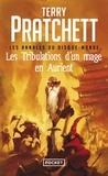 Terry Pratchett - Les annales du Disque-Monde Tome 17 : Les tribulations d'un mage en Aurient.