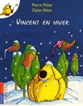 Pierre Pelot - Vincent en hiver.