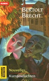 Bertolt Brecht - Nouvelles.