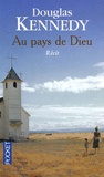 Douglas Kennedy - Au pays de Dieu.