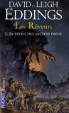 David Eddings et Leigh Eddings - Les Rêveurs Tome 1 : Le réveil des anciens dieux.