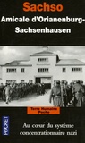  Amicale d'Oranienburg - Sachso - Au coeur du système concentrationnaire nazi.