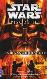 Patricia Wrede - Star Wars Episode III  : La revanche des Sith.