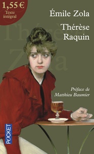 Emile Zola - Thérèse Raquin.