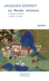 Jacques Gernet - Le monde chinois - Tome 2, L'époque moderne Xe-XIXe siècle.
