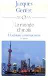Jacques Gernet - Le monde chinois - Tome 3, L'époque contemporaine.