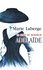 Marie Laberge - Le Goût du bonheur Tome 2 : Adélaïde.