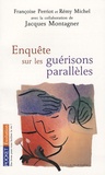 Françoise Perriot - Enquête sur les guérisons parallèles.