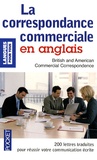 Michel Marcheteau et Bernard Dhuicq - La correspondance commerciale en anglais.