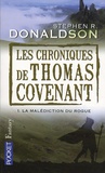 Stephen-R Donaldson - Les Chroniques de Thomas Covenant Tome 1 : La malédiction du Rogue.