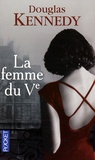 Douglas Kennedy - La femme du Ve.