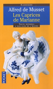 Alfred de Musset - Les Caprices de Marianne.