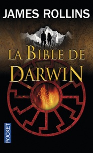 James Rollins - SIGMA Force  : La bible de Darwin.