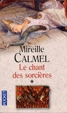 Mireille Calmel - Le chant des sorcières.
