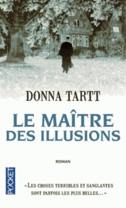 Donna Tartt - Le maitre des illusions.