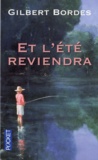 Gilbert Bordes - Et l'été reviendra.