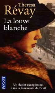Theresa Révay - La louve blanche.