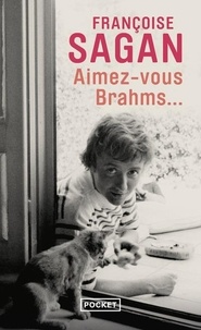 Françoise Sagan - Aimez-vous Brahms....