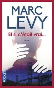 Marc Levy - Et si c'était vrai....