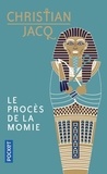 Christian Jacq - Le procès de la momie.