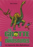 Rex Stone - La grotte des dinosaures Tome 9 : Le royaume des diplodocus.