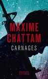 Maxime Chattam - Carnages.