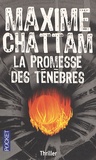 Maxime Chattam - La promesse des ténèbres.