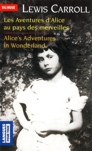 Lewis Carroll - Alice au Pays des Merveilles.