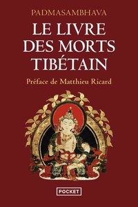  Padmasambhava - Le livre des morts tibétain - La Grande Libération par l'écoute dans les états intermédiaires.