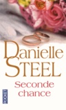 Danielle Steel - Seconde chance.