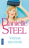 Danielle Steel - Voeux secrets.