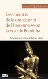 Fabrice Midal - Le chemin de la grandeur et de l'héroïsme selon la  voie du Bouddha.