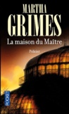 Martha Grimes - La maison du Maître.