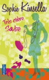 Sophie Kinsella - Trés chère Sadie.