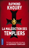 Raymond Khoury - La malédiction des Templiers.