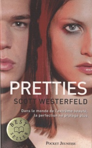 Scott Westerfeld - Uglies Tome 2 : Pretties.