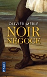 Olivier Merle - Noir négoce.