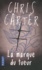 Chris Carter - La marque du tueur.