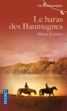 Marie Guillem - Les Romanesques Tome 16 : Le haras des Baumugnes.