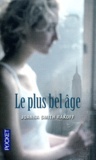 Joanna Smith Rakoff - Le plus bel âge.