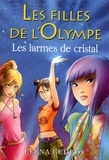 Elena Kedros - Les filles de l'Olympe Tome 1 : Les larmes de cristal.
