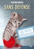 Laurie Halse Anderson - Les Petits Vétérinaires Tome 14 : Sans défense.
