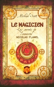 Michael Scott - Les secrets de l'immortel Nicolas Flamel Tome 2 : Le magicien.